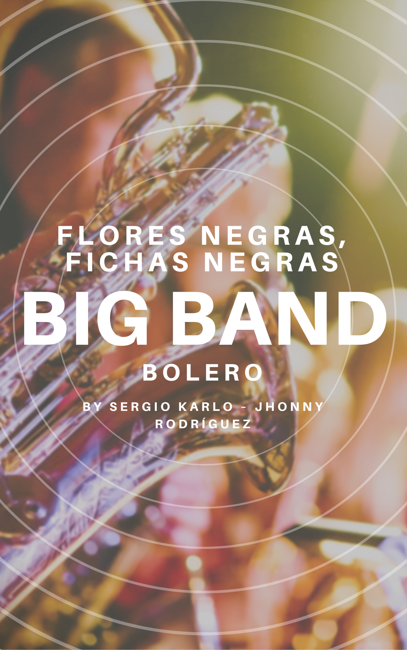 Flores negras, Fichas negras - Bolero para Big Band » Latin Music Score