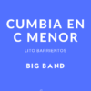 Cumbia en C menor - Cumbia para Big Band