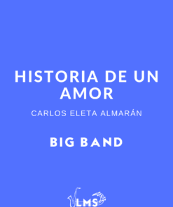 Historia de un Amor - Bolero para Big Band » Latin Music Score